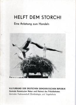 Helft dem Storch! Eine Anleitung zum Handeln. Helft dem Storch! Eine Anleitung zum Handeln.