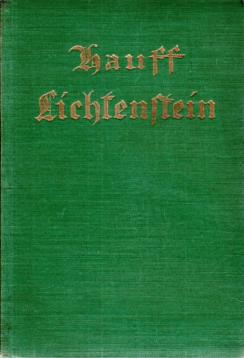 Lichtenstein. Eine romantische Sage . Neu bearbeitet und gekürzt von Wilhelm Cremer