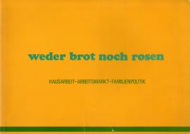weder brot noch rosen - Hausarbeit - Arbeitsmarkt - Familienpolitik