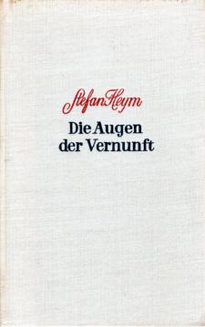 Die Augen der Vernunft. Roman. Vom Autor revidierte Übersetzung von Ellen Zunk.