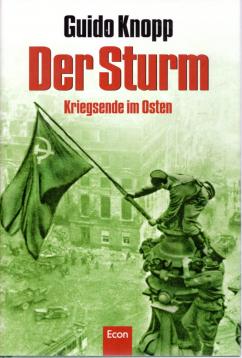 Der Sturm: Kriegsende im Osten
