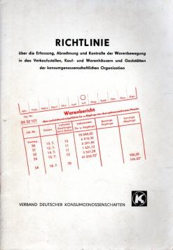 Richtlinie über die Erfassung, Abrechnung und Kontrolle der Warenbewegung in den Verkaufsstellen, Kauf- und Warenhäusern und Gaststätten der konsumgenossenschaftlichen Organisation