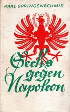 Sechs gegen Napoleon Tiroler Buben 1809