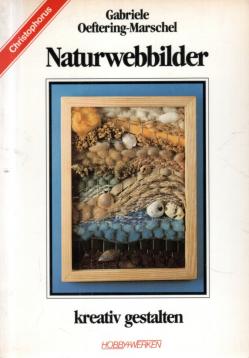 Naturwebbilder kreativ gestalten