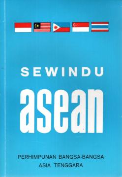 Sewindu ASEAN, 1967-1975 Sewindu ASEAN, 1967-1975