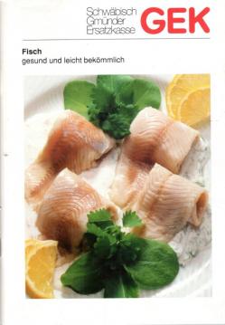 Fisch gesund und leicht bekömmlich