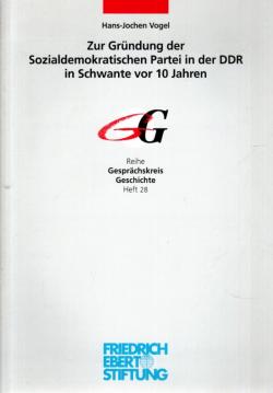 Zur Gründung der Sozialdemokratischen Partei in der DDR in Schwante vor 10 Jahren