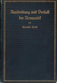 Die Romantik - Zweiter Band: Ausbreitung und Verfall der Romantik