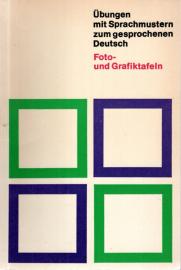 Übungen mit Sprachmustern zum gesprochenen Deutsch Foto- und Grafiktafeln