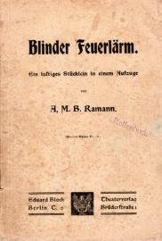 Blinder Feuerlärm. Ein lustiges Stücklein in einem Aufzuge
