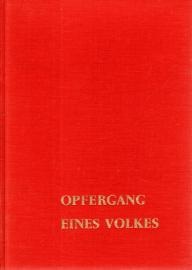Opfergang eines Volkes. Der totale Krieg.