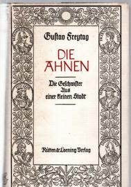 Die Ahnen. III. Band: Die Geschwister - Aus einer kleinen Stadt 
