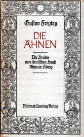 Die Ahnen. II. Band: Die Brüder vom deutschen Hause - Marcus König 