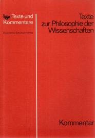 Texte zur Philosophie der Wissenschaften-Kommentar (Texte und Kommentare)
