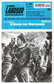 U-Boote vor Murmansk. Die letzten Feindfahrten von U 995. Neuauflage 