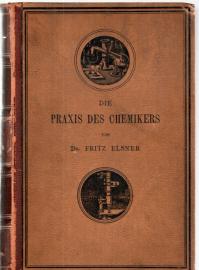 Die Praxis des Chemikers: Bei Untersuchung von Nahrungs-und Genussmitteln, Gebrauchsgegenständen und Handelsprodukten, bei Hygienischen und bakteriologischen Untersuchungen sowie in der gerichtlichen und Harn-Analyse Die Praxis des Chemikers: Bei Untersuchung von Nahrungs-und Genussmitteln, Gebrauchsgegenständen und Handelsprodukten, bei Hygienischen und bakteriologischen Untersuchungen sowie in der gerichtlichen und Harn-Analyse