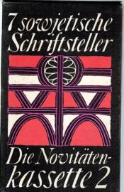 Die Novitätenkassette 2. 7 sowjetische Schriftsteller. 