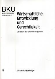 Wirtschaftliche Entwicklung und Gerechtigkeit : Leitsätze zur Entwicklungspolitik 