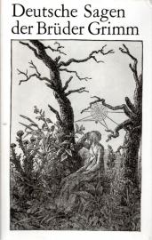 Deutsche Sagen. Herausgegeben von den Brüdern Grimm.