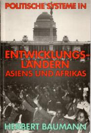 Politische Systeme in Entwicklungsländern Asiens und Afrikas 