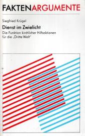 Dienst im Zwielicht. Die Funktion Kirchlicher Hilfsaktionen für die 