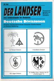 Deutsche Divisionen. Einsätze und Kampfschicksale deutscher Großverbände im Zweiten Weltkrieg. III. Teil 