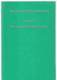 Sowjetische Militärenzyklopädie, Auswahl Heft 2: Abendappell - Automatisierung der Truppenführung, der Führung der Flottenkräfte 