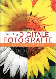 Digitale Fotografie für Einsteiger