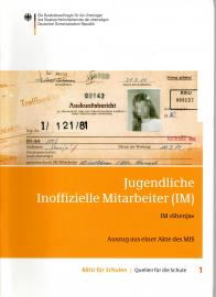 Jugendliche Inoffizielle Mitarbeiter (IM) IM Shenja. Auszug aus einer Akte des MfS Jugendliche Inoffizielle Mitarbeiter (IM) IM Shenja. Auszug aus einer Akte des MfS