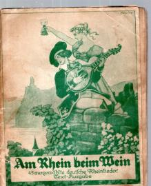 Am Rhein beim Wein! - 45 ausgewählte deutsche Rheinlieder