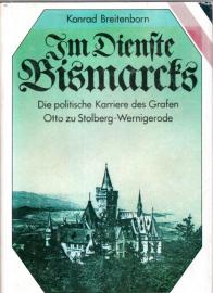 Im Dienste Bismarcks - Die politische Karriere des Grafen Otto zu Stolberg-Wernigerode