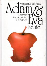 Adam und Eva heute
