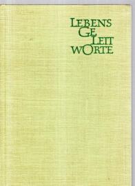 Lebensgeleitworte. Ein Büchlein für Jung und alt.