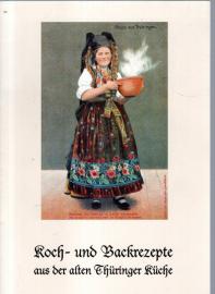 Koch- und Backrezepte aus der alten Thüringer Küche.