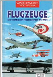 Flugzeuge: Die wichtigsten Flugzeugtypen der Welt