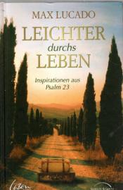 Leichter durchs Leben: Inspirationen aus Psalm 23