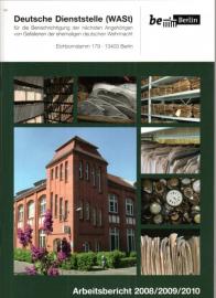 Deutsche Dienststelle (WASt) : Arbeitsbericht 2008/2009/2010