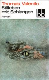 Stilleben mit Schlangen. Roman. 