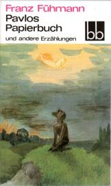 Pavlos Papierbuch und andere Erzählungen. 