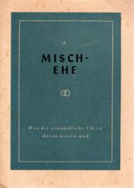 Mischehe : Was der evangelische Christ davon wissen muß Mischehe : Was der evangelische Christ davon wissen muß