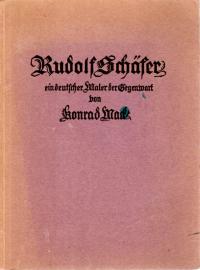 Rudolf Schäfer - Ein deutscher Maler der Gegenwart