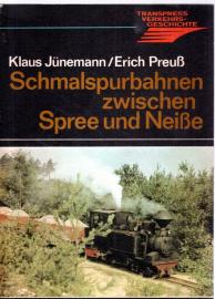 Schmalspurbahnen zwischen Spree und Neiße