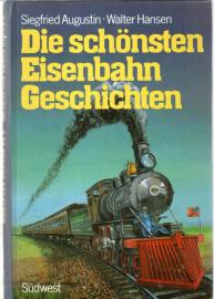 Die schönsten Eisenbahngeschichten
