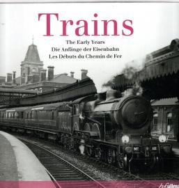 Trains: Die Anfänge der Eisenbahn: Les Débuts du Chemin de Fer