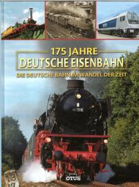 175 Jahre deutsche Eisenbahn: Die deutsche Bahn im Wandel der Zeit