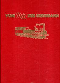 Vom Reiz der Eisenbahn 