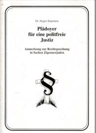 Plädoyer für eine politikfreie Justiz