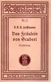 Das Fräulein von Scuderi: Erzählung aus dem Zeitalter Ludwig des Vierzehnten 