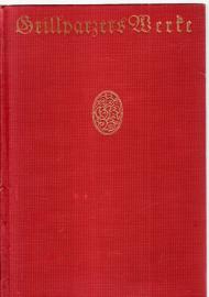 Grillparzers Werke in sechzehn Teilen. 11. u. 12. Teil, 