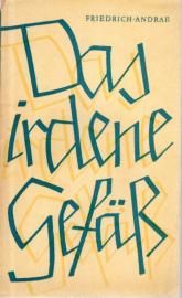 Das irdene Gefäß : Zum Trost geschrieben